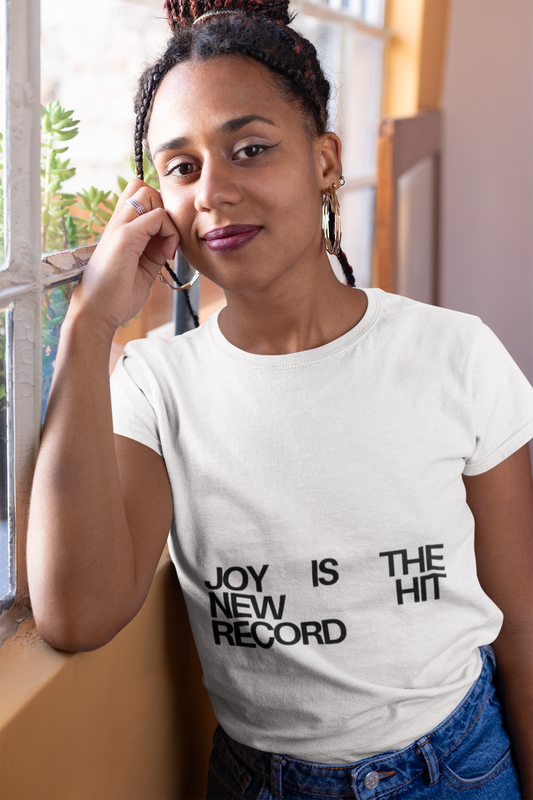 "Joy is the new hit record" Tees