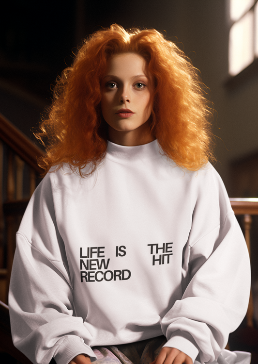 "Life is the new hit record"